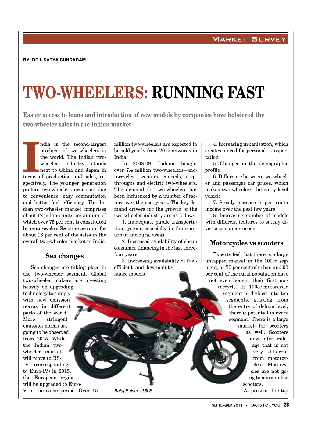 Two-Wheelers: Running Fast