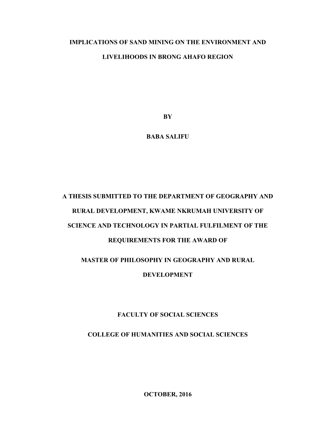 Implications of Sand Mining on the Environment and Livelihoods in Brong Ahafo Region by Baba Salifu a Thesis Submitted to the De