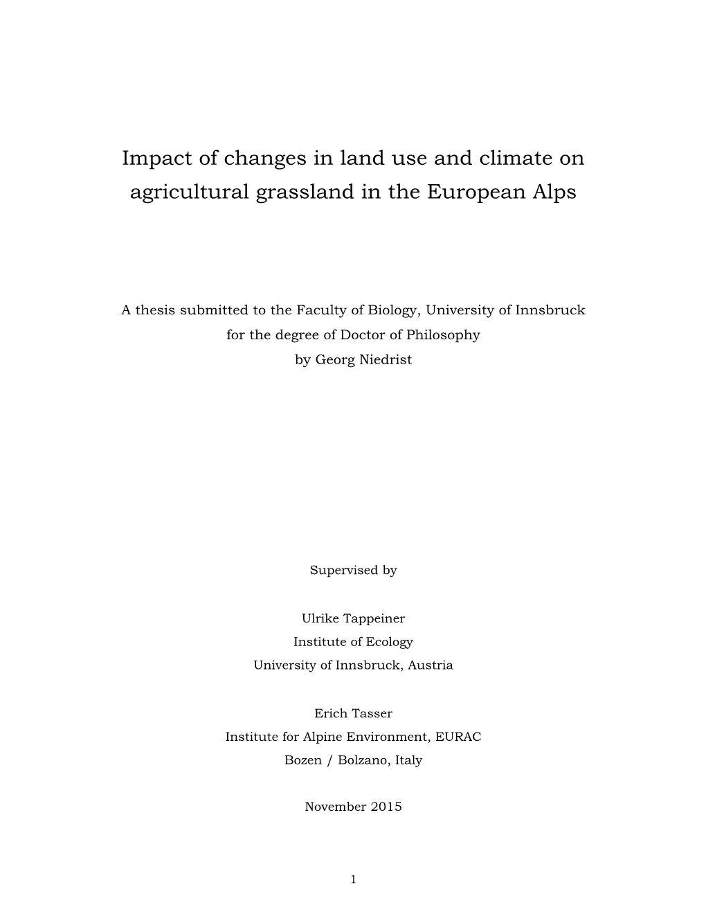 Impact of Changes in Land Use and Climate on Agricultural Grassland in the European Alps