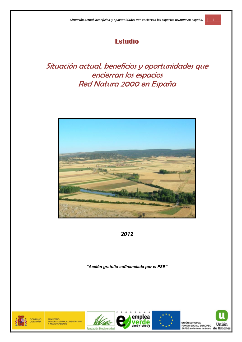 Situación Actual, Beneficios Y Oportunidades Que Encierran Los Espacios RN2000 En España