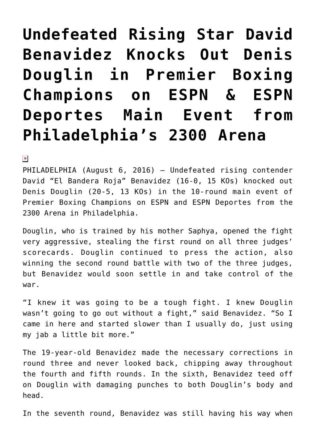 Undefeated Rising Star David Benavidez Knocks out Denis Douglin in Premier Boxing Champions on ESPN & ESPN Deportes Main Event from Philadelphia’S 2300 Arena