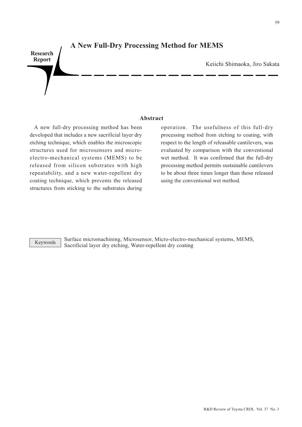 A New Full-Dry Processing Method for MEMS Research Report Keiichi Shimaoka, Jiro Sakata