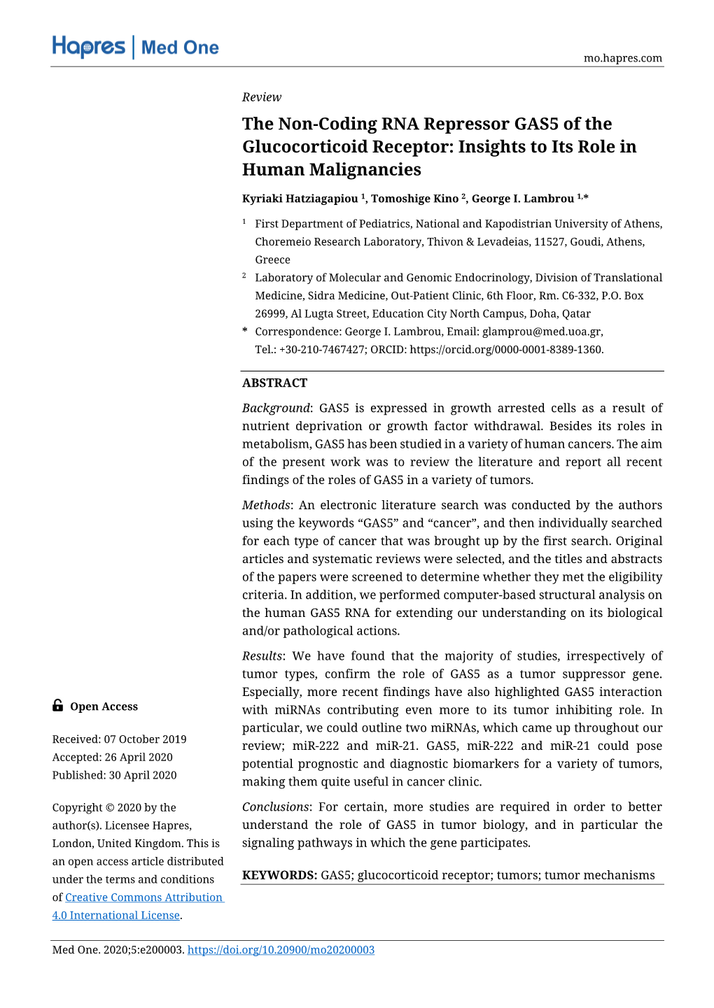 The Non-Coding RNA Repressor GAS5 of the Glucocorticoid Receptor: Insights to Its Role in Human Malignancies