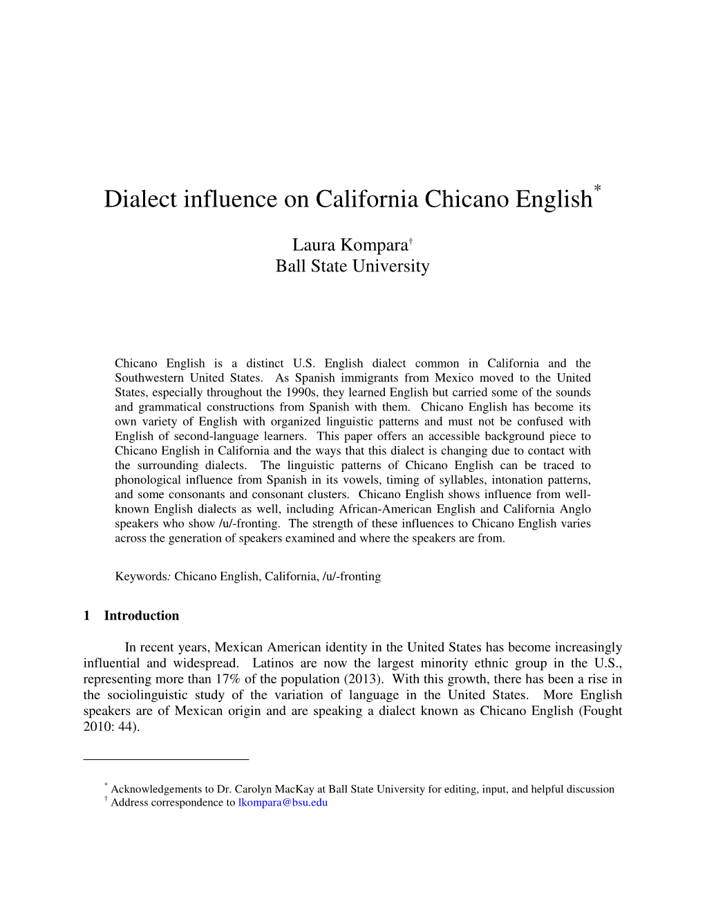 Dialect Influence on California Chicano English *