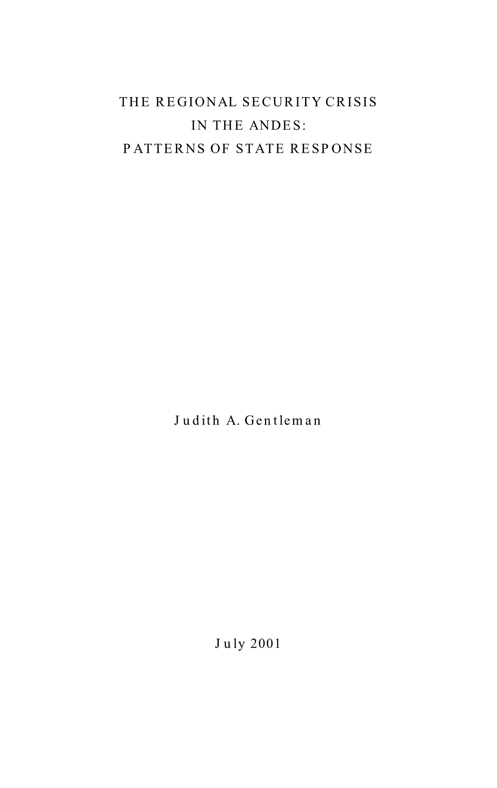 The Regional Security Crisis in the Andes: Patterns of State Response