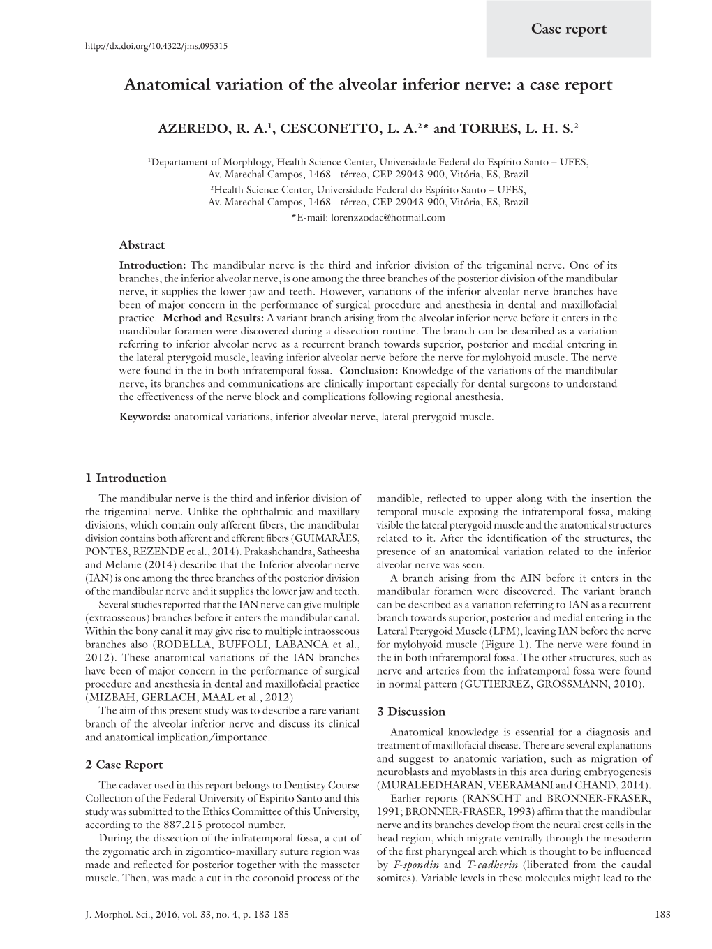 Anatomical Variation of the Alveolar Inferior Nerve: a Case Report