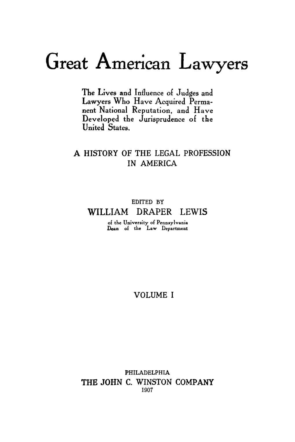 Great American Lawyers, Vol. I, 1907