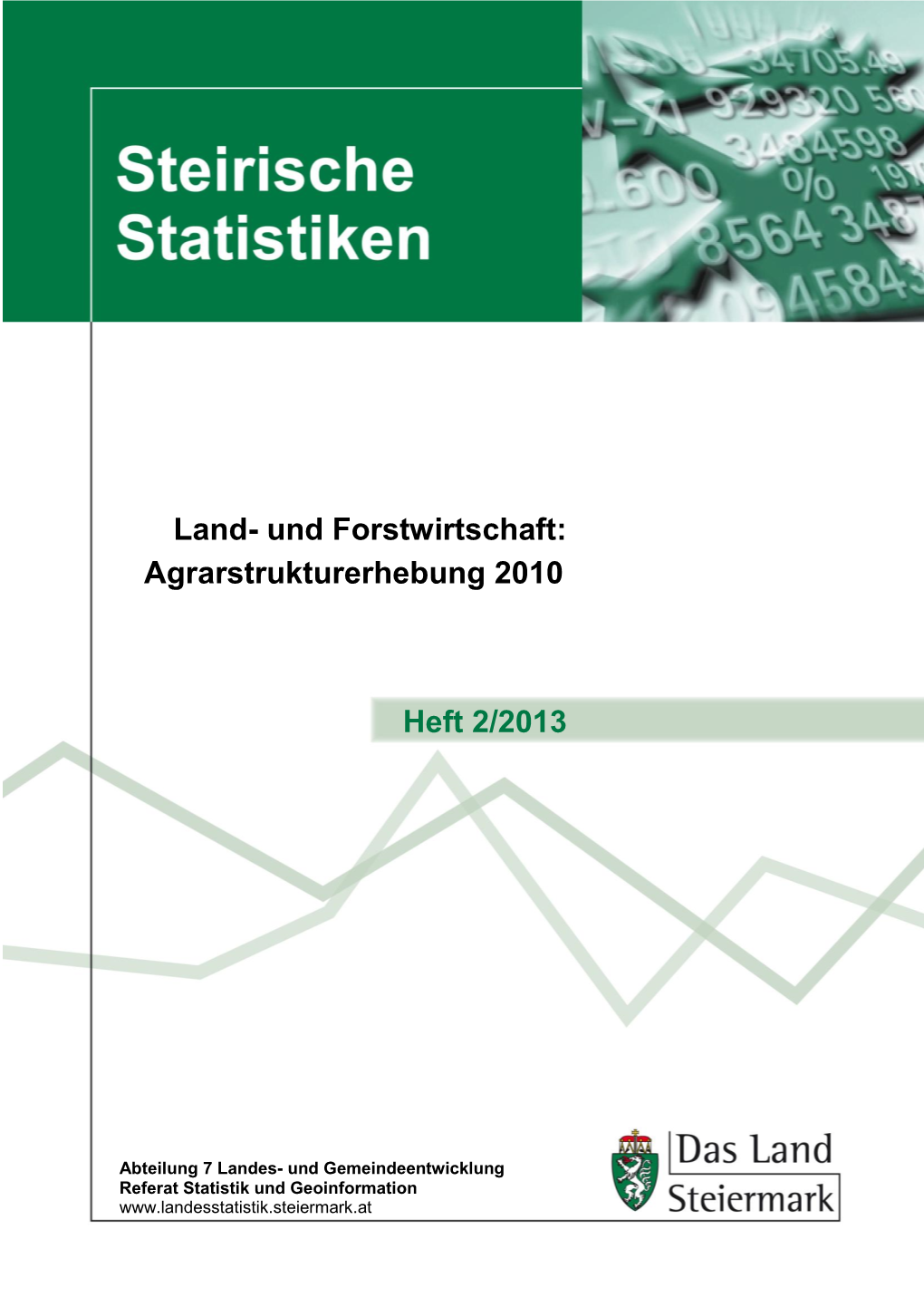 Land- Und Forstwirtschaft: Agrarstrukturerhebung 2010 Heft 2