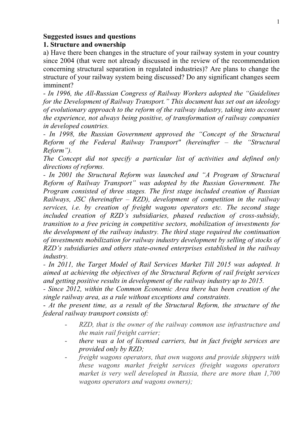 Suggested Issues and Questions 1. Structure and Ownership A) Have There Been Changes in the Structure of Your Railway System In