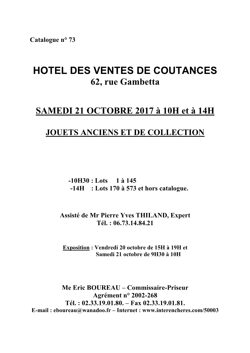 HOTEL DES VENTES DE COUTANCES 62, Rue Gambetta