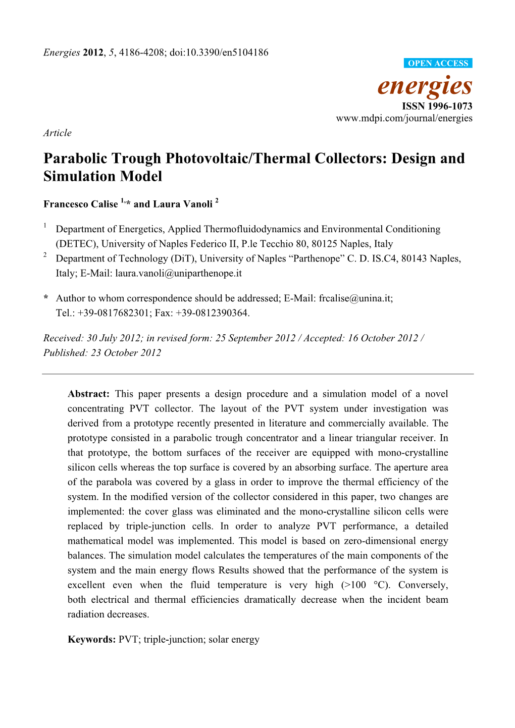 Parabolic Trough Photovoltaic/Thermal Collectors: Design and Simulation Model
