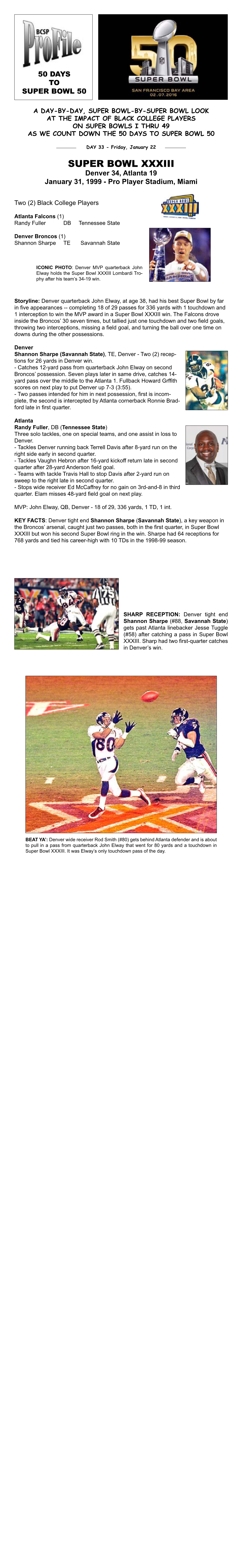 Super Bowl XXXIII Denver 34, Atlanta 19 January 31, 1999 - Pro Player Stadium, Miami