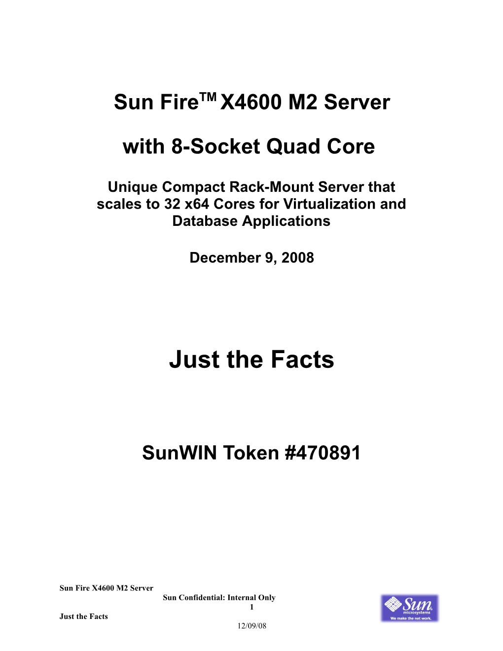 Sun Fire G4, Just the Facts