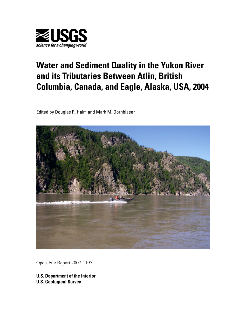 Water and Sediment Quality in the Yukon River and Its Tributaries Between Atlin, British Columbia, Canada, and Eagle, Alaska, USA, 2004