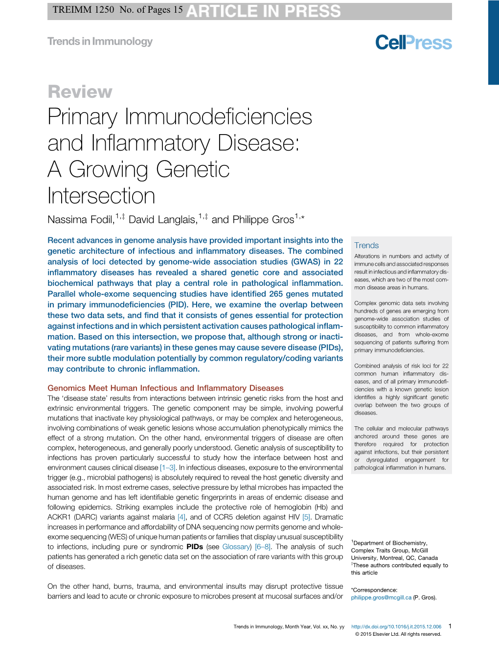 Review Primary Immunodeﬁciencies and Inﬂammatory Disease: a Growing Genetic Intersection Nassima Fodil,1,Z David Langlais,1,Z and Philippe Gros1,*