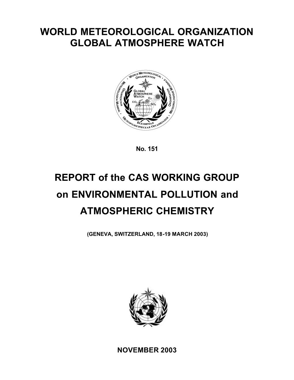 REPORT of the CAS WORKING GROUP on ENVIRONMENTAL POLLUTION and ATMOSPHERIC CHEMISTRY