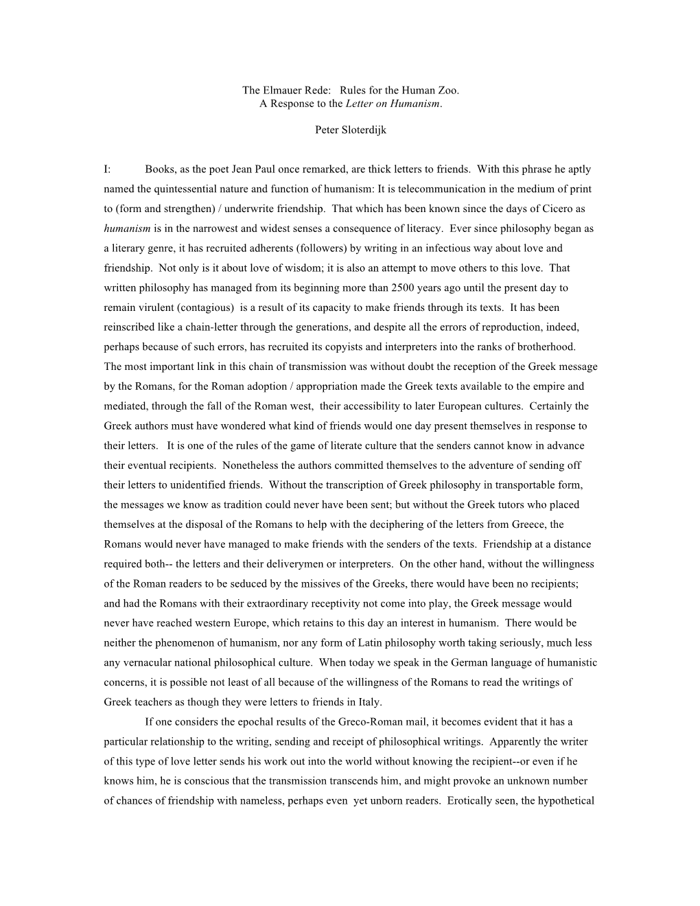 The Elmauer Rede: Rules for the Human Zoo. a Response to the Letter on Humanism. Peter Sloterdijk I: Books, As the Poet Jean P