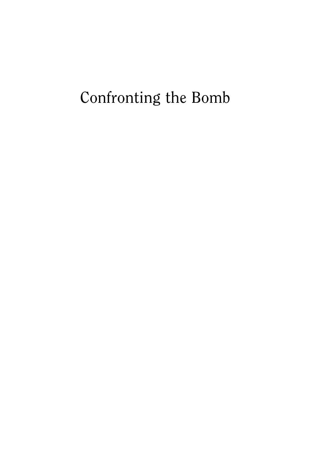 Confronting the Bomb