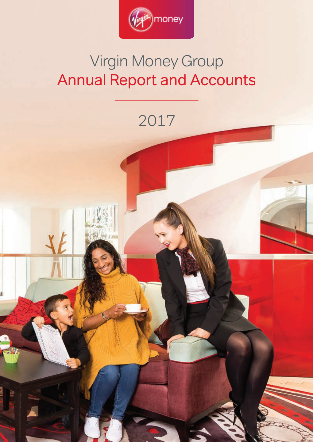 Virgin Money Group Annual Report and Accounts 2017