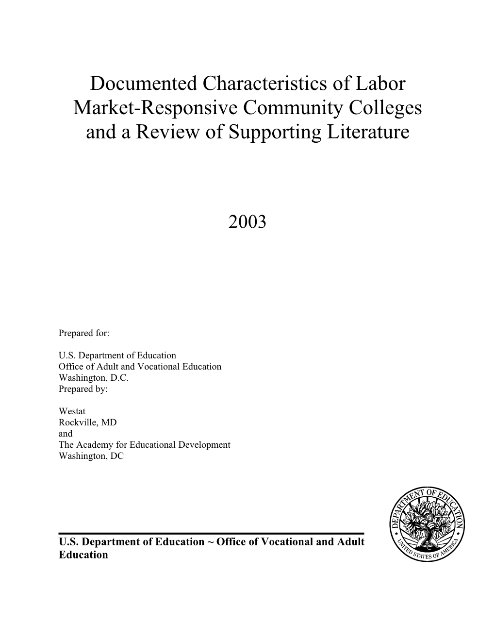 Documented Characteristics of Labor Market-Responsive Community Colleges and a Review Of s1