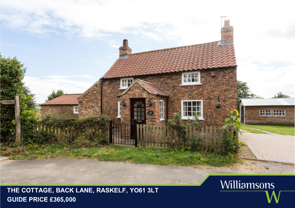 The Cottage, Back Lane, Raskelf, Yo61 3Lt Guide Price £365,000 the Cottage, Back Lane, Raskelf, Yo61 3Lt