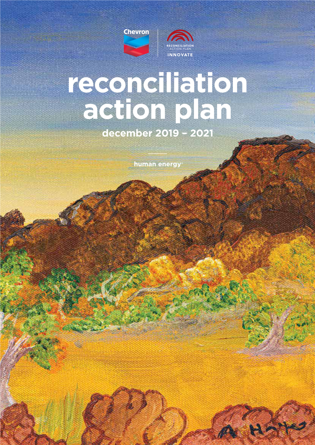 Reconciliation Action Plan December 2019 – 2021 Cover Artwork: Anne Hayes