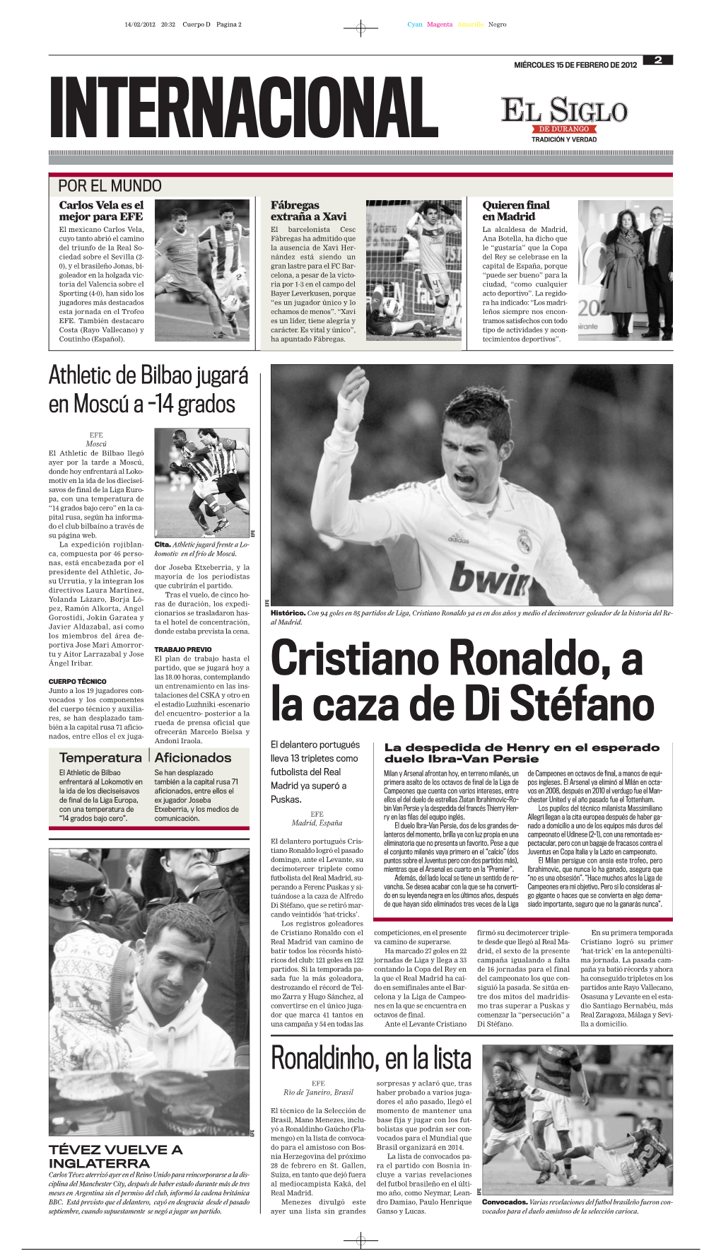 Cristiano Ronaldo, a La Caza De Di Stéfano