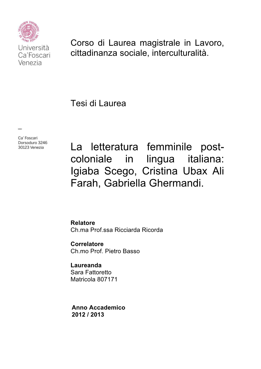 Coloniale in Lingua Italiana: Igiaba Scego, Cristina Ubax Ali Farah, Gabriella Ghermandi