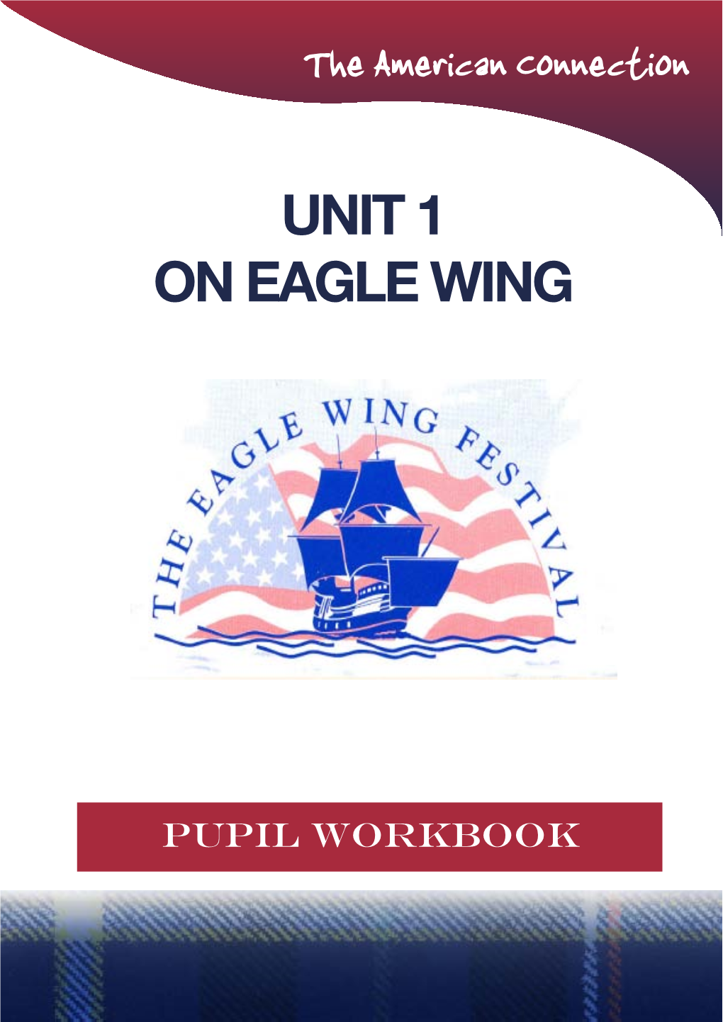 Unit 1 on Eagle Wing