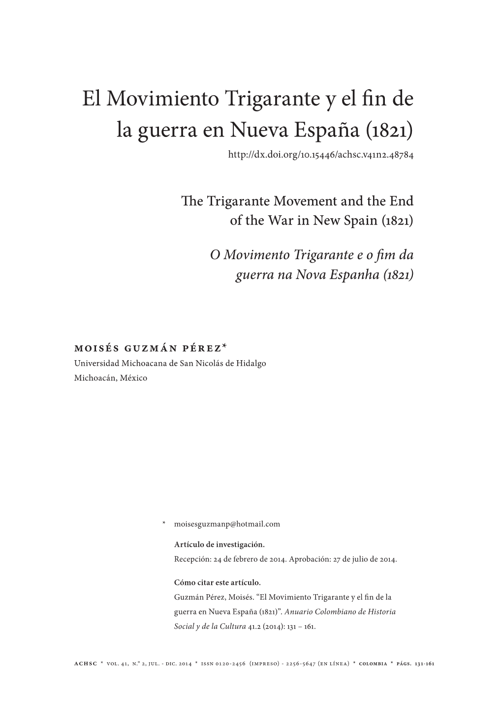 El Movimiento Trigarante Y El Fin De La Guerra En Nueva España (1821)