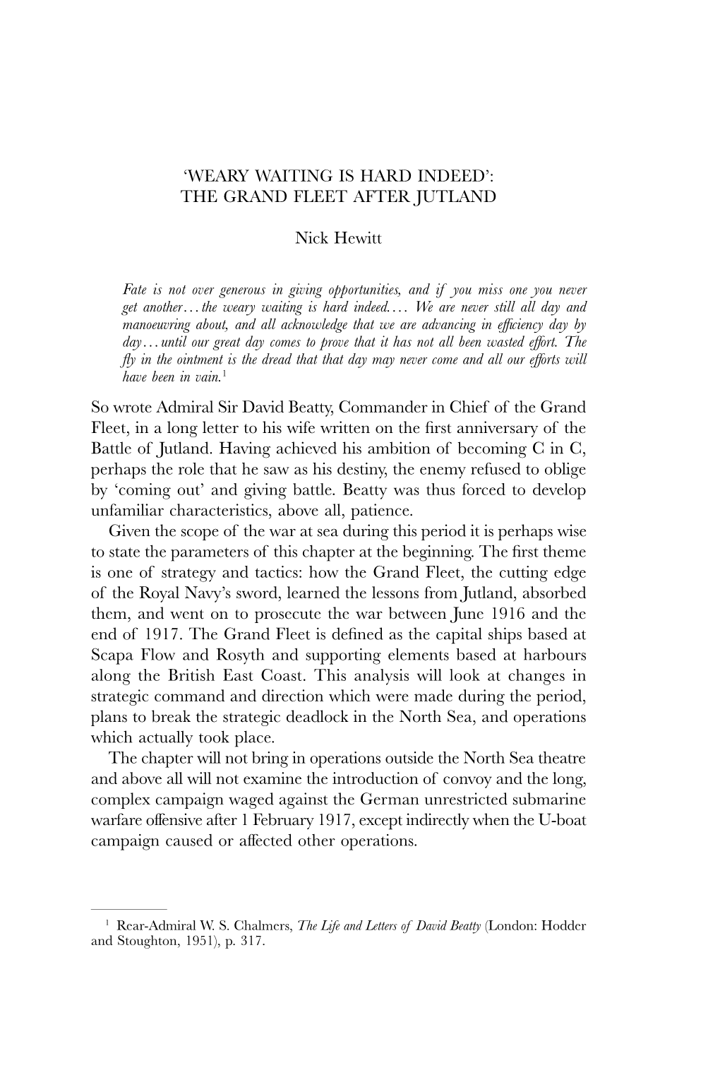 THE GRAND FLEET AFTER JUTLAND Nick Hewitt So Wrote Admiral Sir David Beatty, Commander in Ch