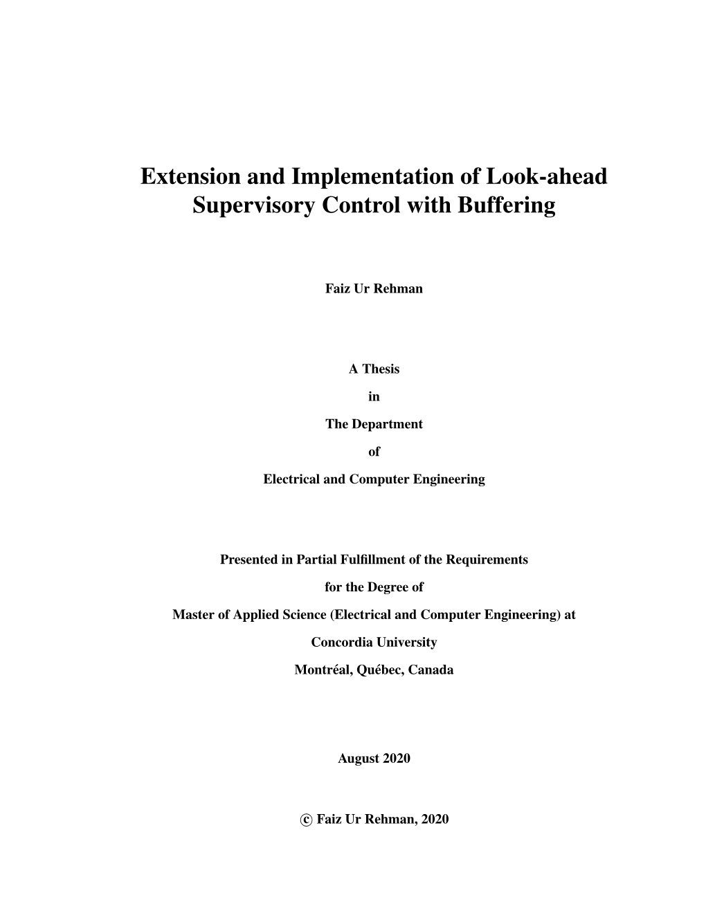 Extension and Implementation of Look-Ahead Supervisory Control with Buffering