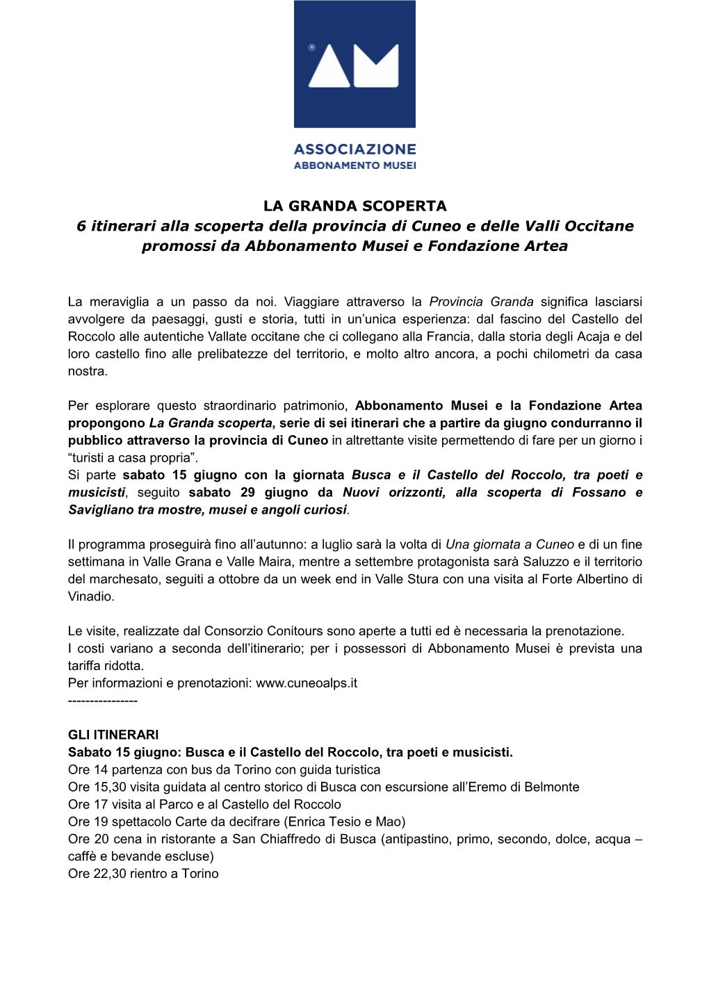 LA GRANDA SCOPERTA 6 Itinerari Alla Scoperta Della Provincia Di Cuneo E Delle Valli Occitane Promossi Da Abbonamento Musei E Fondazione Artea