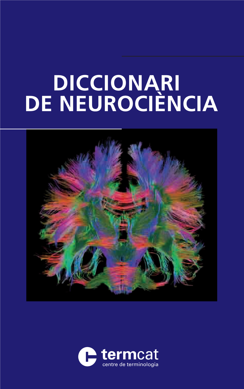 Diccionari De Neurociència Pot Ajudar a Resoldre