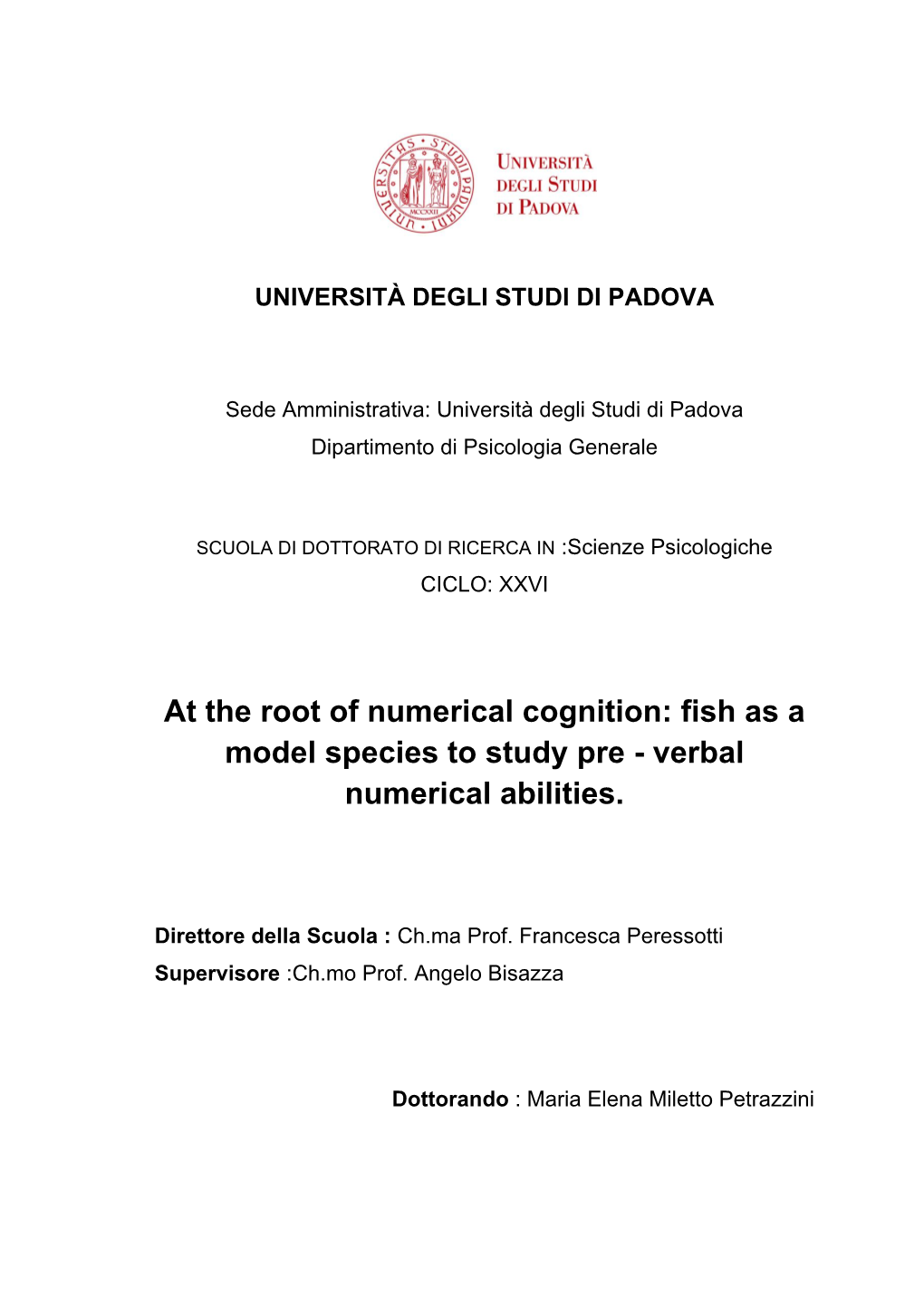 At the Root of Numerical Cognition: Fish As a Model Species to Study Pre - Verbal Numerical Abilities