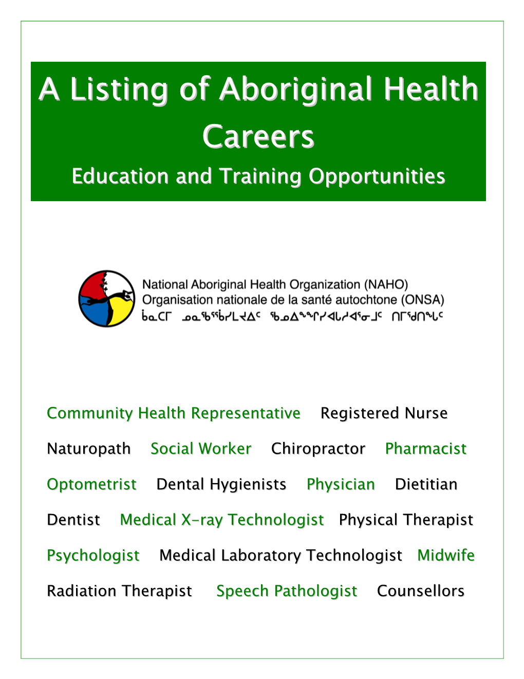 A Listing of Aboriginal Health Careers: Education and Training Opportunities 2003 2