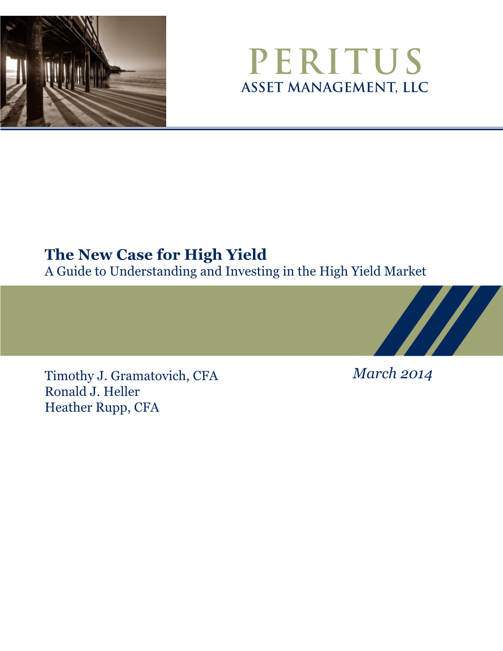 The New Case for High Yield a Guide to Understanding and Investing in the High Yield Market