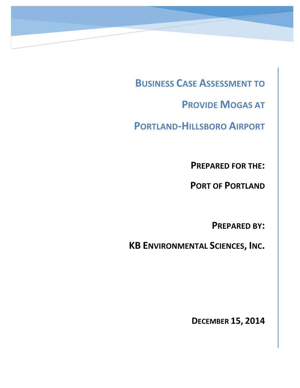 Business Case Assessment to Provide Mogas at Portland