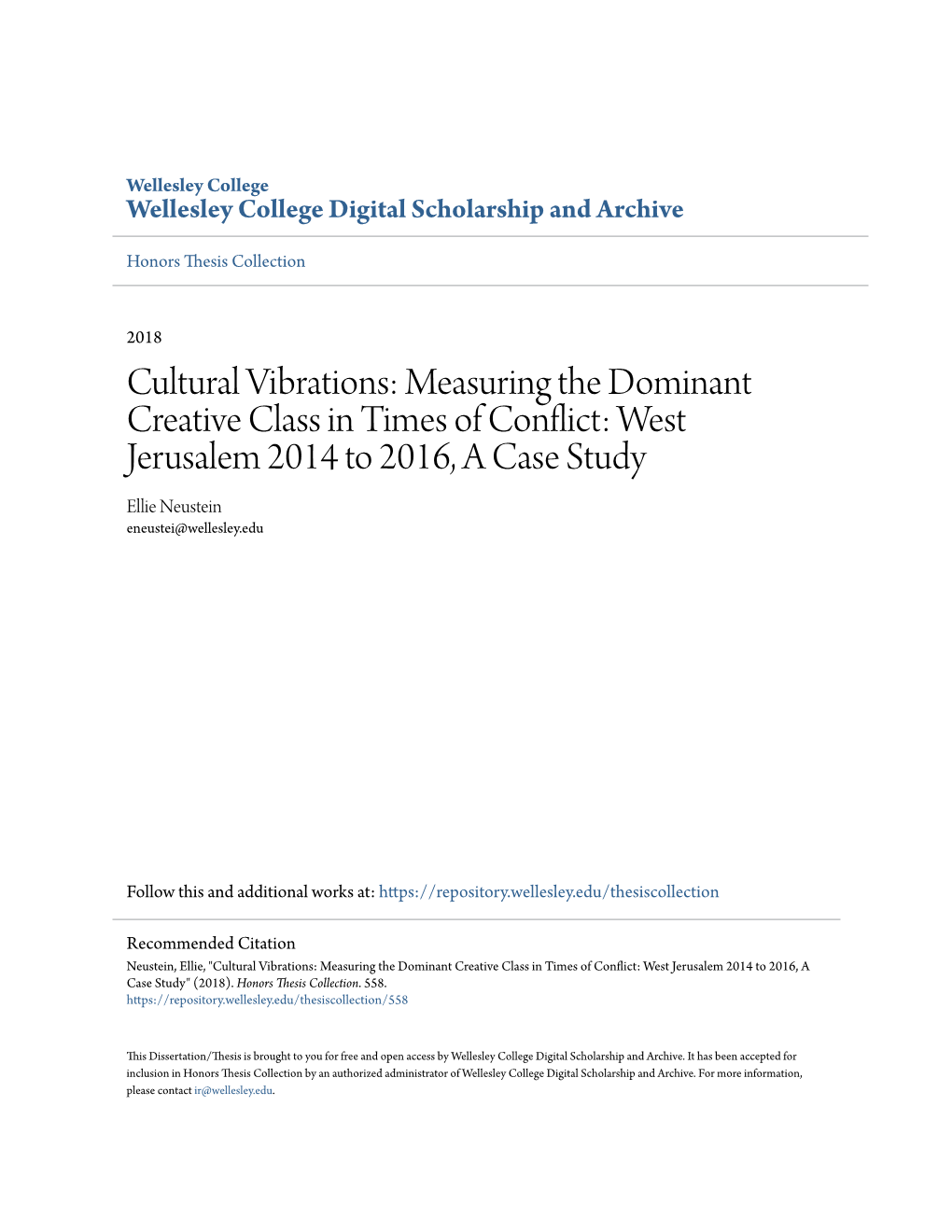 Cultural Vibrations: Measuring the Dominant Creative Class in Times of Conflict: West Jerusalem 2014 to 2016, a Case Study Ellie Neustein Eneustei@Wellesley.Edu