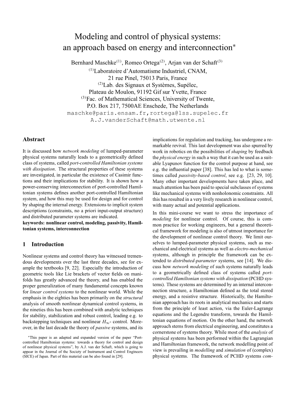 Modeling and Control of Physical Systems: an Approach Based on Energy and Interconnection∗