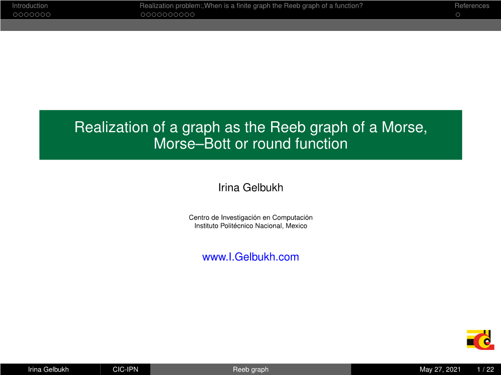 Realization of a Graph As the Reeb Graph of a Morse, Morse–Bott Or Round Function