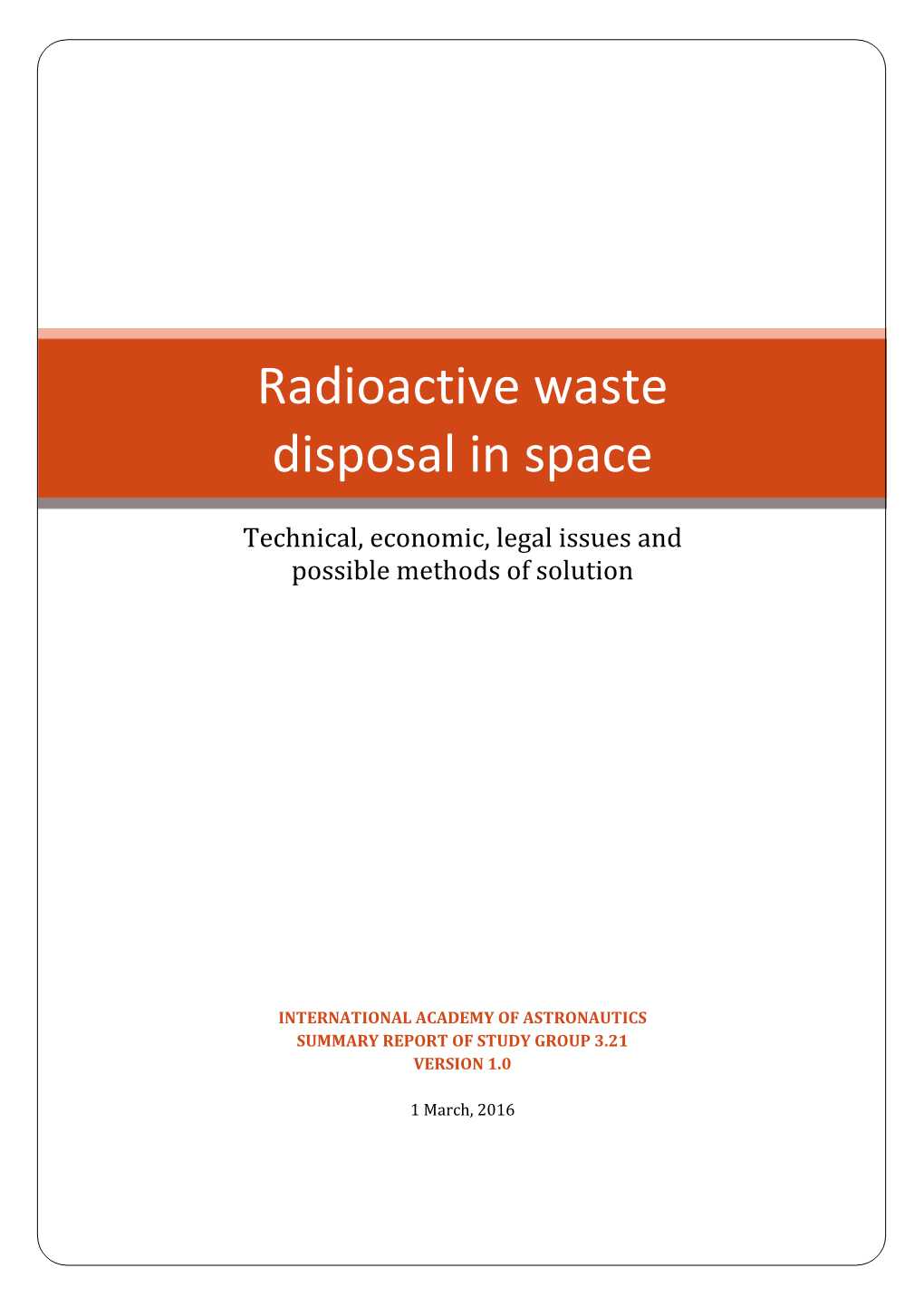 Radioactive Waste Disposal in Space