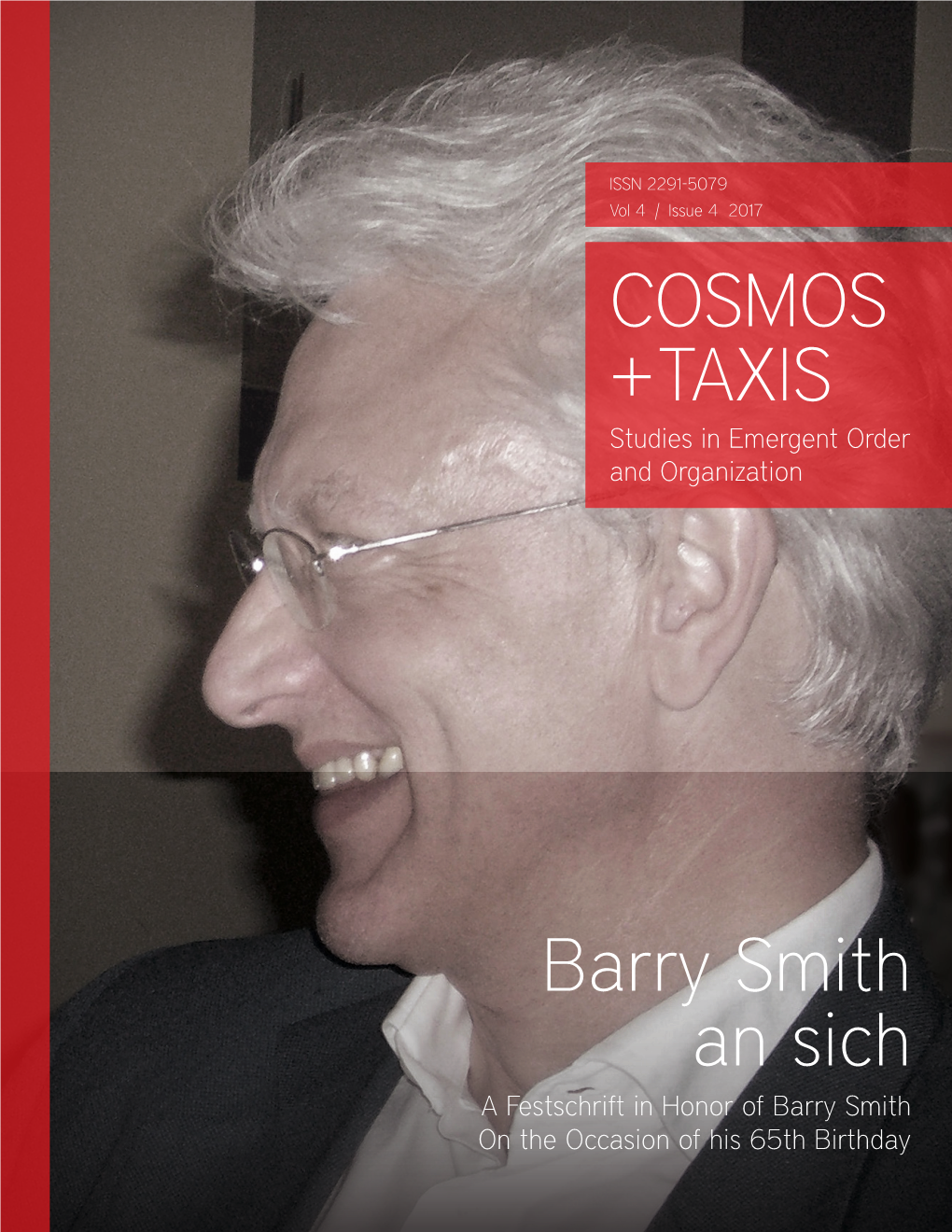 Vol 4 | Issue 4 2017 COSMOS + TAXIS Studies in Emergent Order and Organization