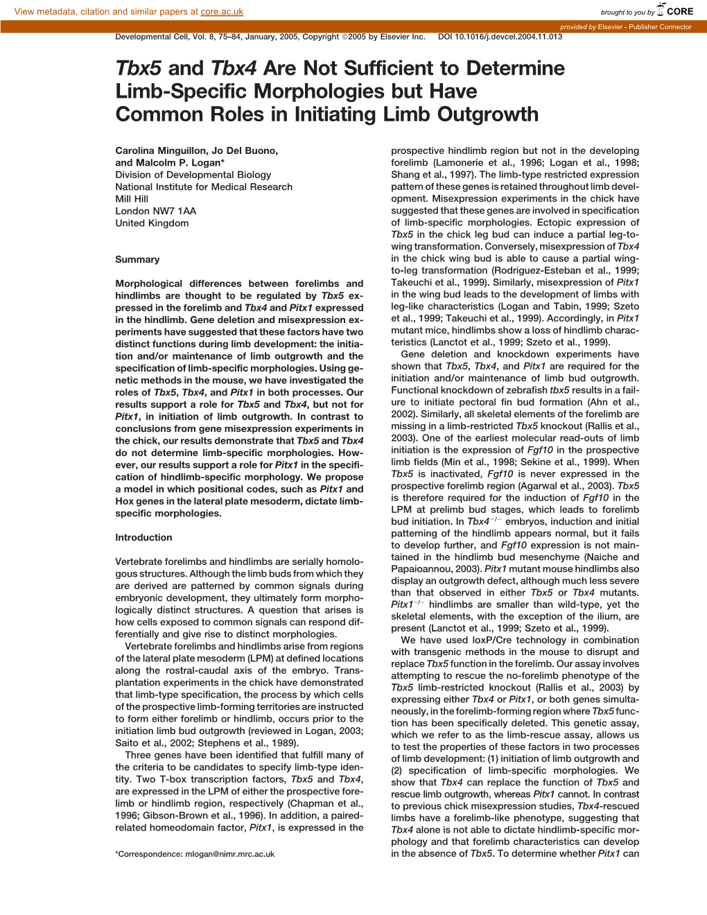 Tbx5 and Tbx4 Are Not Sufficient to Determine Limb-Specific Morphologies but Have Common Roles in Initiating Limb Outgrowth