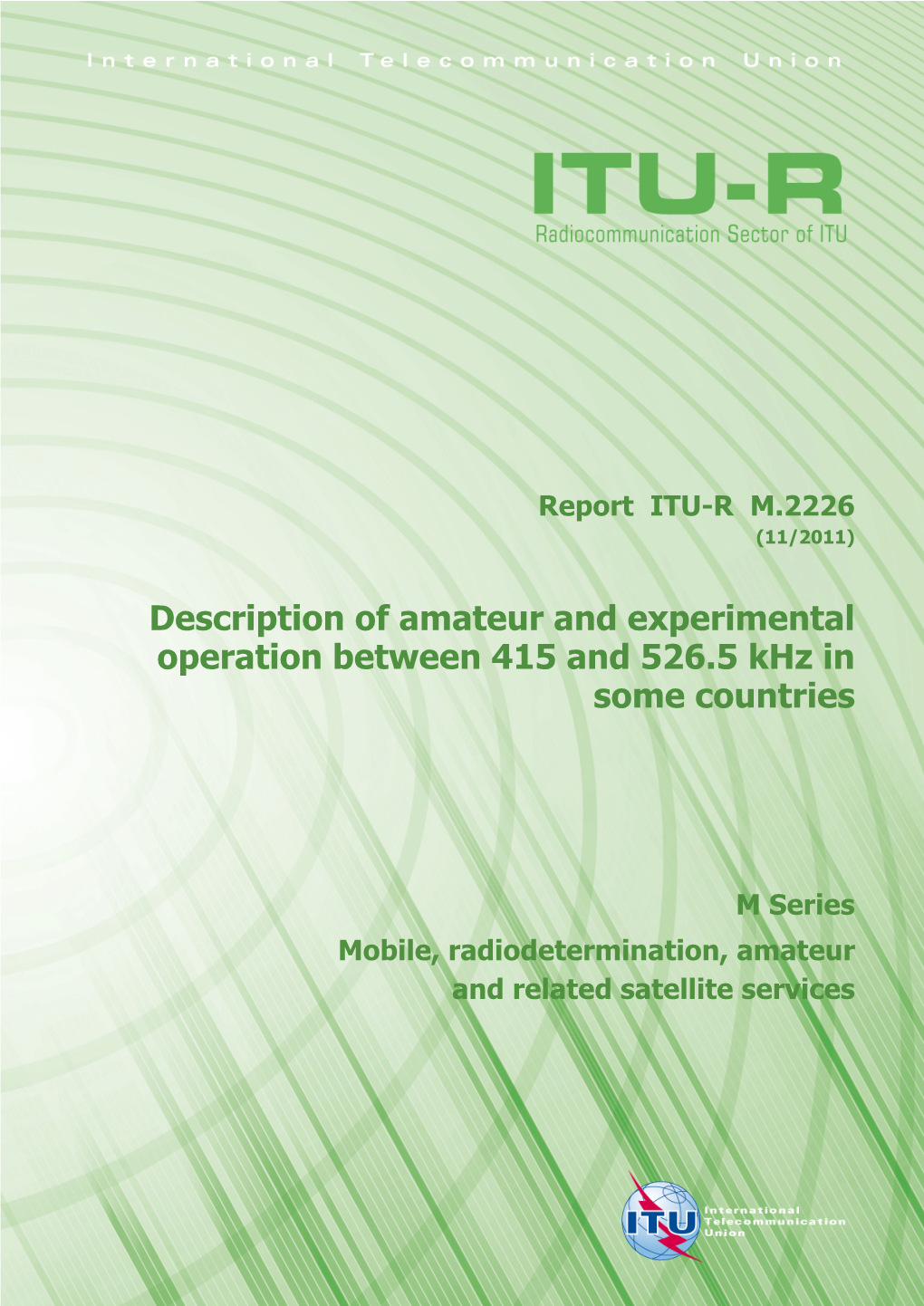 Description of Amateur and Experimental Operation Between 415 and 526.5 Khz in Some Countries