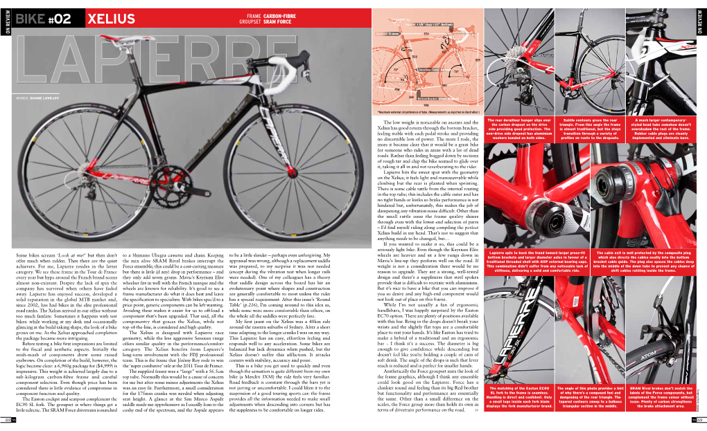 BIKE #02 Xelius Groupset Sram Force Headset: 1 1/8” (Top) 1 1/2” (Bottom)