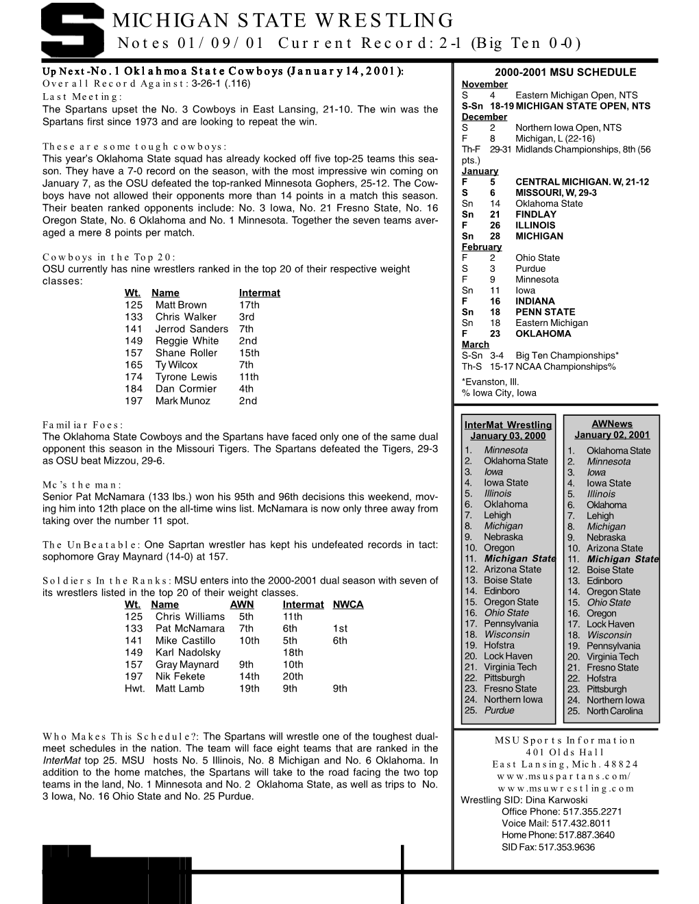 MICHIGAN STATE WRESTLING Notes 01/09/01 Current Record: 2-1 (Big Ten 0-0)