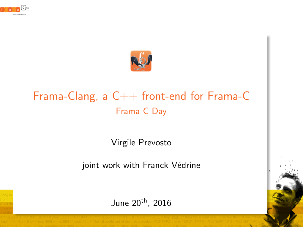 Frama-Clang, a C++ Front-End for Frama-C Frama-C Day