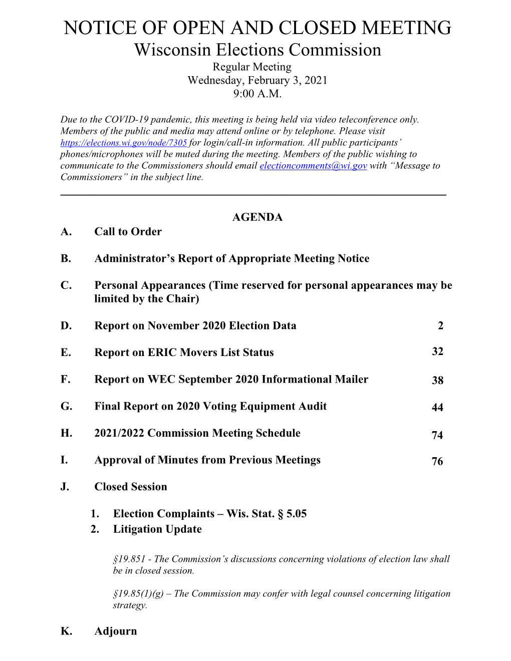 NOTICE of OPEN and CLOSED MEETING Wisconsin Elections Commission Regular Meeting Wednesday, February 3, 2021 9:00 A.M