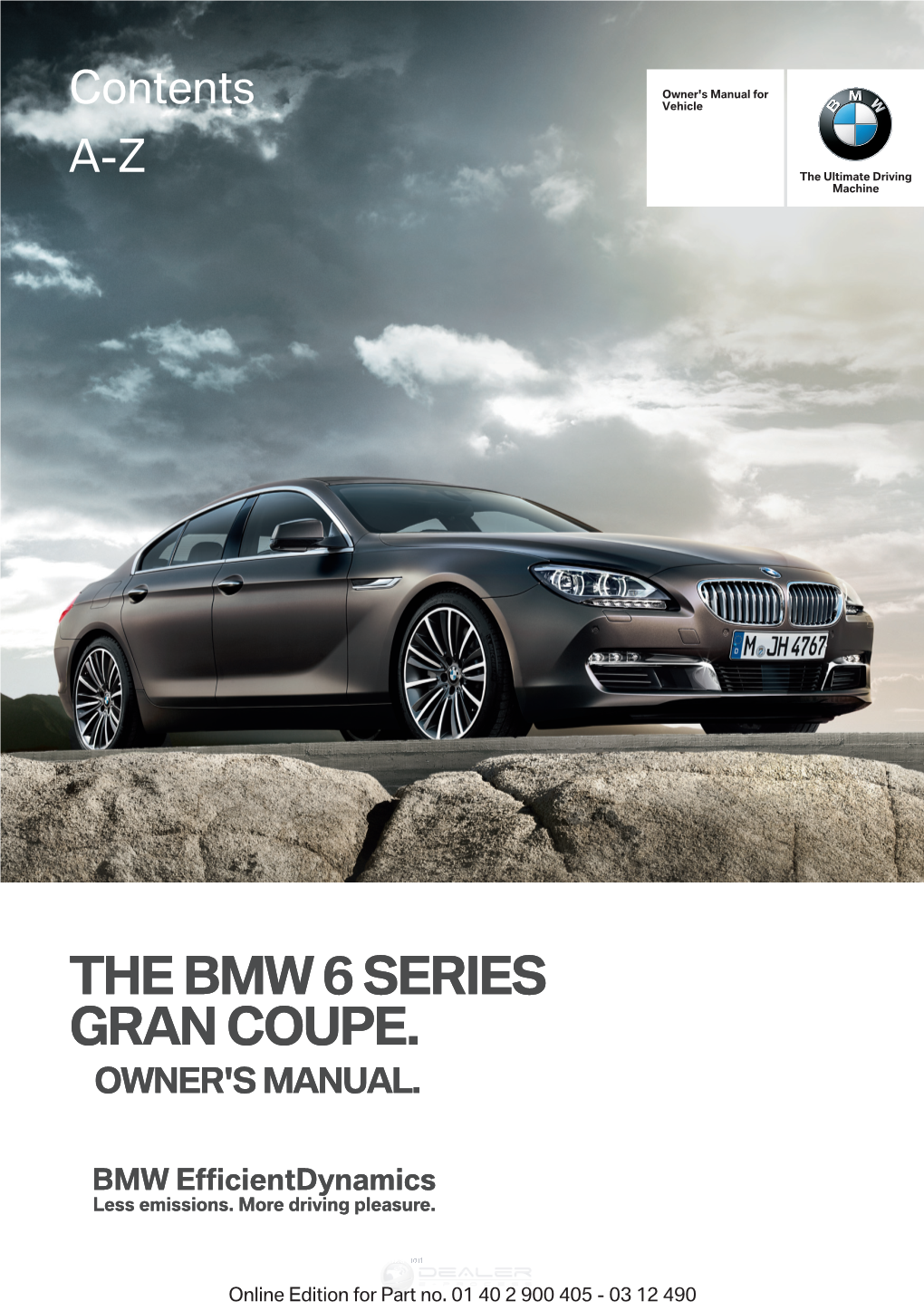The Bmw 6 Series Gran Coupe. Owner's Manual